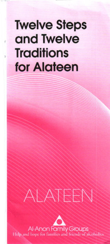 Twelve Steps and Twelve Traditions for Alateen (P-18) (Pamphlet)