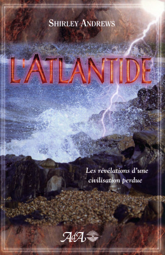 L'Atlantide: les révélations d'une civilisation perdue