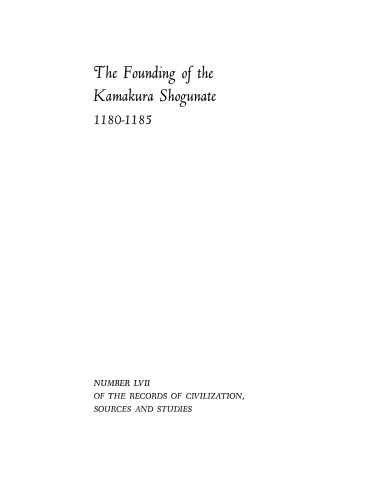 The founding of the Kamakura shogunate, 1180-1185: with selected translations from the Azuma Kagami