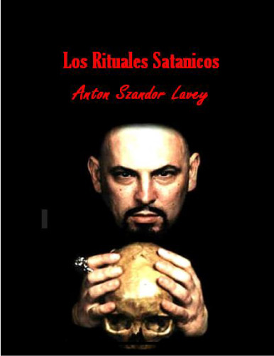 Los rituales satánicos.