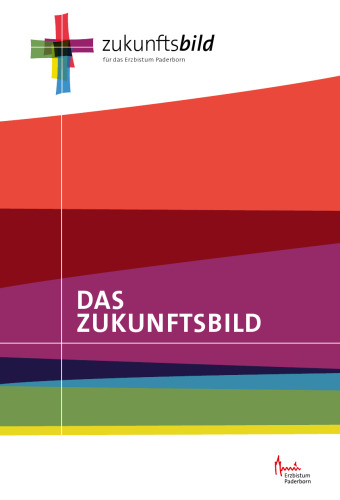 Das Zukunftsbild für das Erzbistum Paderborn