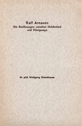 Kalf Arnason: Die Berührungen zwischen Heldenlied und Königssaga