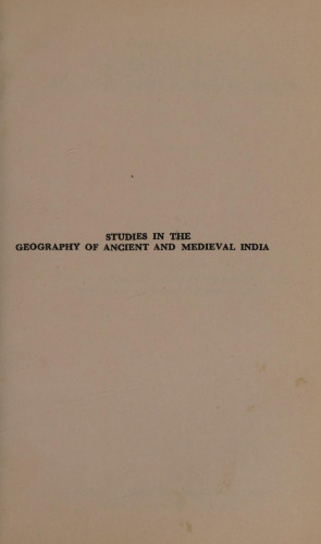Studies in the Geography of Ancient and Medieval India