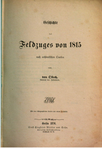 Geschichte des Feldzuges von 1815 nach archivalischen Quellen