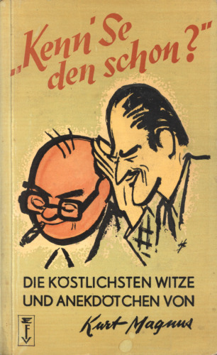 Kenn' Se den schon? : Die köstlichsten Witze und Anekdötchen