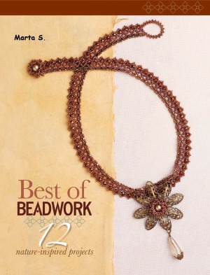 Best of Beadwork 12 Nature-Inspired Projects