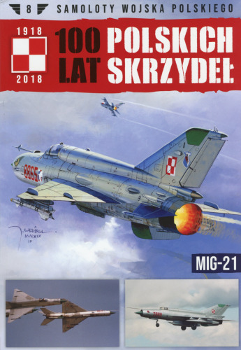 100 Lat Polskich Skrzydeł - MiG-21