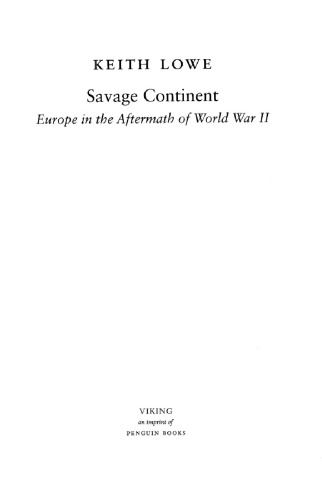 Savage continent : Europe in the aftermath of World War II