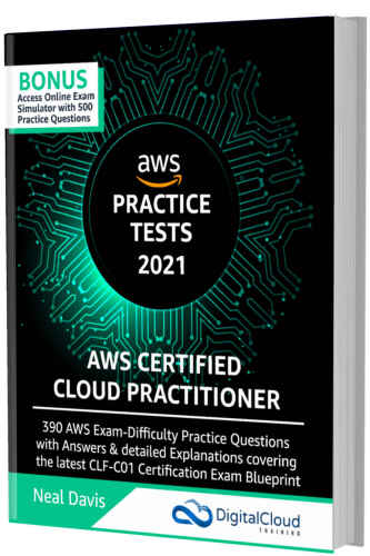 AWS Certified Cloud Practitioner Practice Tests 2023: 390 AWS Practice Exam Questions with Answers, Links & detailed Explanations