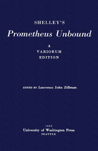 Shelley's Prometheus Unbound - A Variorum Edition