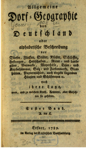 Allgemeine Dorf-Geographie von Deutschland oder alphabetische Beschreibung der Dörfer, Flecken, Stifte, ...