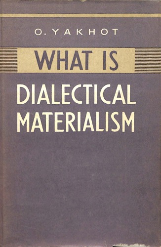 What is Dialectical Materialism