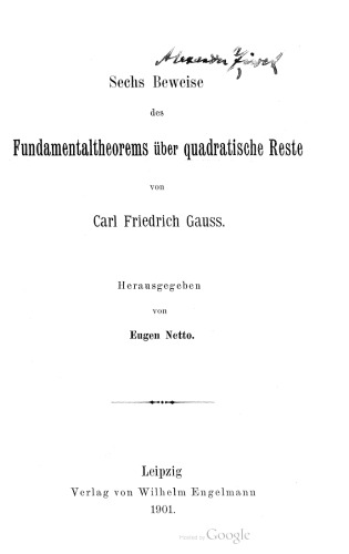 Sechs Beweise des Fundamentaltheorems über quadratische Reste