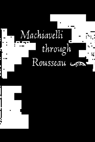 Man and Society, Political and Social Theory: Machiavelli through Rousseau