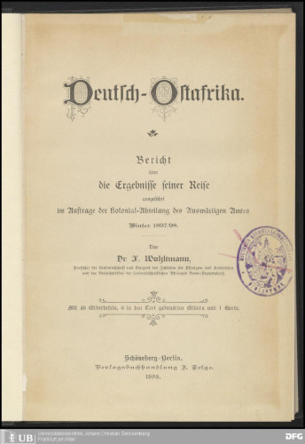 Deutsch-Ostafrika : Bericht über die Ergebnisse seiner Reise ausgeführt im Auftrage der Kolonial-Abteilung des Auswärtigen Amtes Winter 1897/98