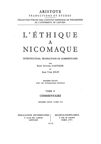 Aristote: L'éthique à Nicomaque T. 2.2 Commentaire Livres VI-X