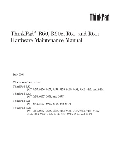 ThinkPad® R60, R60e, R61, and R61i Hardware Maintenance Manual