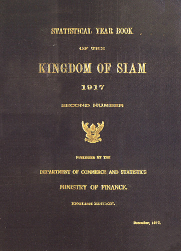 Statistical Year Book of the Kingdom of Siam 1917