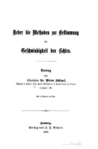 Ueber die Methoden zur Bestimmung der Geſchwindigkeit des Lichtes. Vortrag