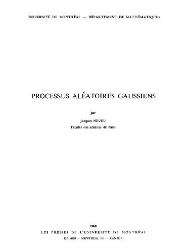 Processus aleatoires gaussiennes: notes de cours a Montreal 1968