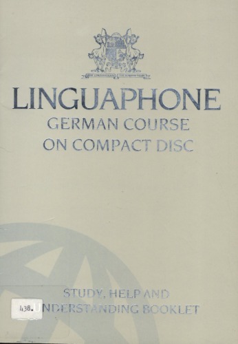 Linguaphone German course on compact disc : study, help and understanding booklet