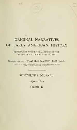 Winthrop's Journal "History of New England" 1630-1649
