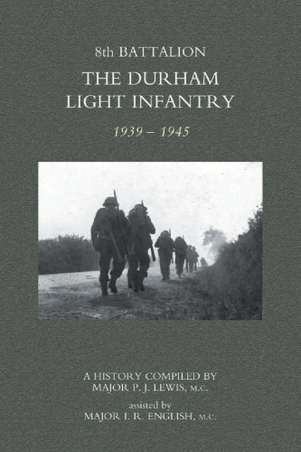 8th Battalion The Durham Light Infantry 1939–1945