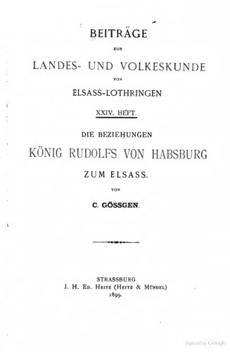 Die Beziehungen König Rudolfs von Habsburg zum Elsass