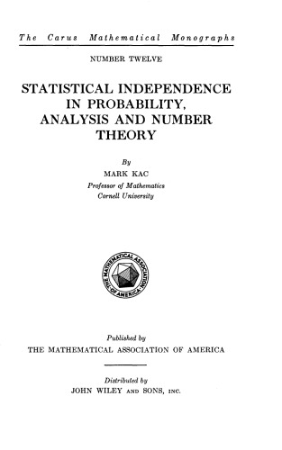 Statistical Independence in Probability, Analysis and Number Theory, the Carus Mathematical Monographs Number 12