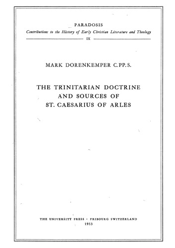The Trinitarian Doctrine and Sources of St. Caesarius of Arles