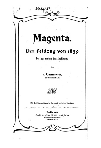 Magenta. Der Feldzug von 1859 bis zur ersten Entscheidung