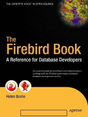 The Firebird Book A Reference for Database Developers