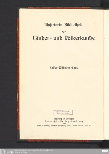Kaiser-Wilhelms-Land : Beobachtungen und Erlebnisse in den Urwäldern Neuguineas