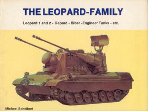 The Leopard-Family Leopard 1 and 2 - Gepard - Biber - Engineer Tanks - etc.