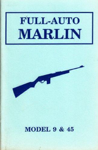 Full-Auto Marlin Model 9 & 45 Manual