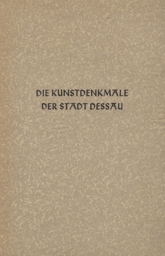 Die Kunstdenkmale der Stadt Dessau