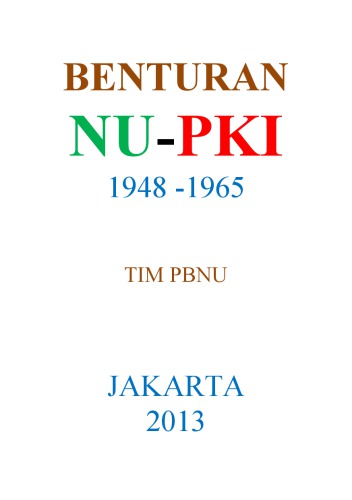 Buku Putih NU-PKI BENTURAN NU-PKI 1948 -1965 oleh Tim PBNU