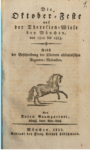 Die Oktober-Feste auf der Theresienwiese bei München von 1820 bis 1823