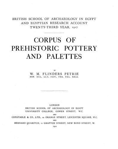 Corpus of prehistoric pottery and palettes, (British school of archaeology in Egypt and Egyptian research account. Twenty-third year, 1917. Publication no. 32 )