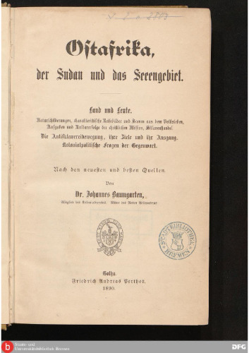 Ostafrika, der Sudan und das Seeengebiet ; Naturschilderungen, charakteristische Reisebilder und Scenen aus dem Volksleben Aufgaben und Kulturerfolge der christlichen Mission, Sklavenhandel. Die Antisklavereibewegung, ihre Ziele und ihr Ausgang