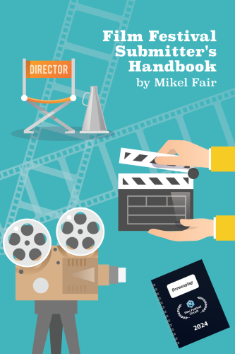 Film Festival Submitters Handbook 2024
