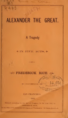 Alexander the Great: A Tragedy, in Five Acts
