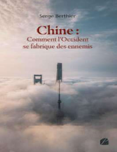 Chine. Comment l'Occident se fabrique des ennemis