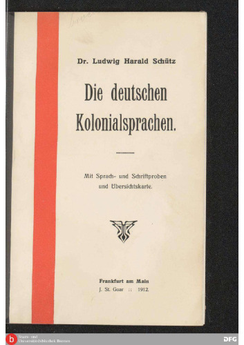 Die deutschen Kolonialsprachen, mit Sprach- und Schriftproben und Übersichtskarte