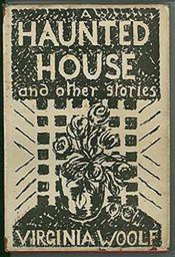 A Haunted House and Other Short Stories