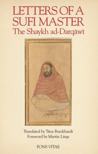 Letters of a Sufi master : the Shaikh al-ʻArabī ad-Darqāwī