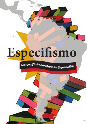 Especifismo : Die spezifisch anarchistische Organisation