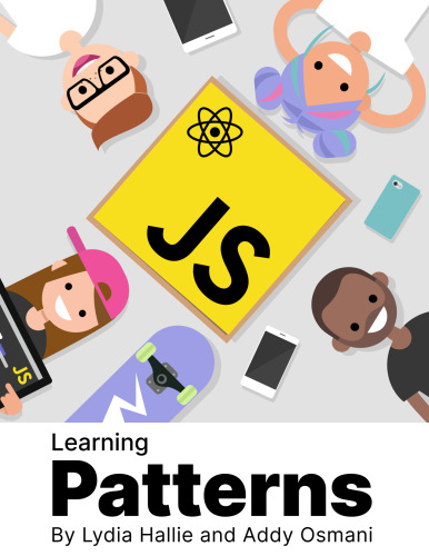 Learning Patterns: Patterns for building powerful web apps with vanilla jаvascript and React (2022 Update)