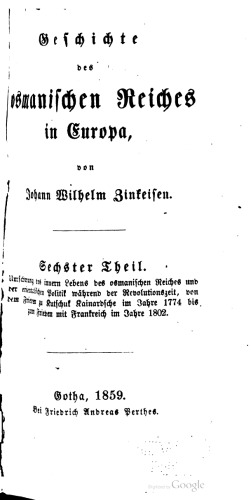 Umschwung des innern Lebens des Osmanischen Reiches und der orientalischen Politik während der Revolutionszeit, von dem Frieden zu Kutſchuk Kainardsche im Jahre 1774 bis zum Frieden mit Frankreich im Jahre 1802