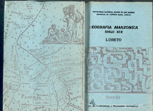 Geografía amazónica Siglo XIX. Tomo III: Loreto
